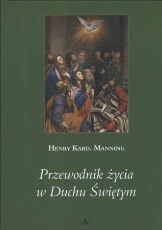 przewodnik-zycia-w-duchu-swietym-henry-manning,408015-l.jpg