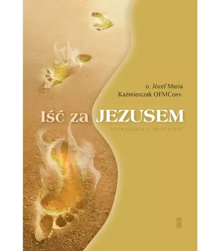 pol_pl_Isc-za-Jezusem-Rozwazania-o-modlitwie