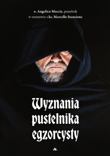 wyznania-pustelnika-egzorcysty-o-angelico-mari-moccia