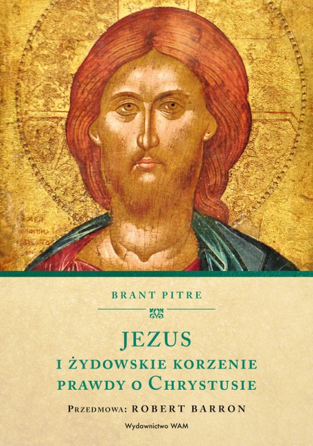 Jezus i żydowskie korzenie prawdy