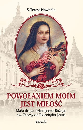 Powołaniem moim jest miłość