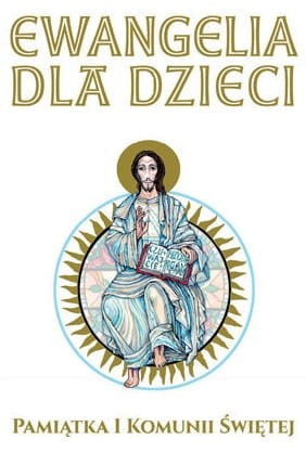 ewangelia-dla-dzieci-pamiatka-i-komunii-swietej