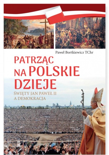 Patrząc na Polskie dzieje