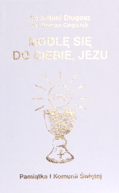 Modlitewnik. Modlę się do Ciebie