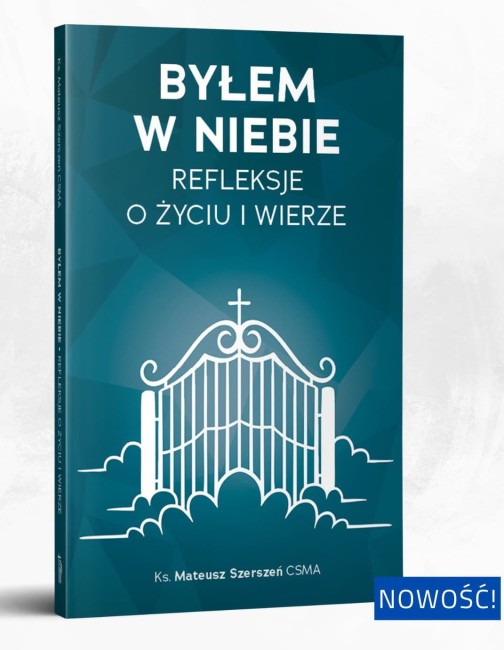 bylem-w-niebie-refleksje-o-zyciu-i-wierze-01.jpg