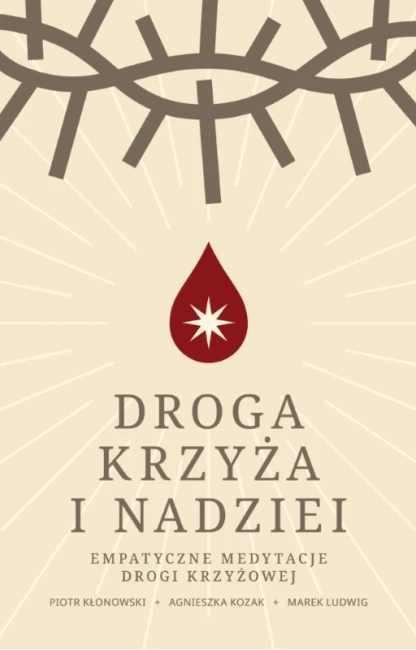 droga-krzyza-i-nadziei-wydanie-ii-empatyczne-medytacje-drogi-krzyzowej.jpg