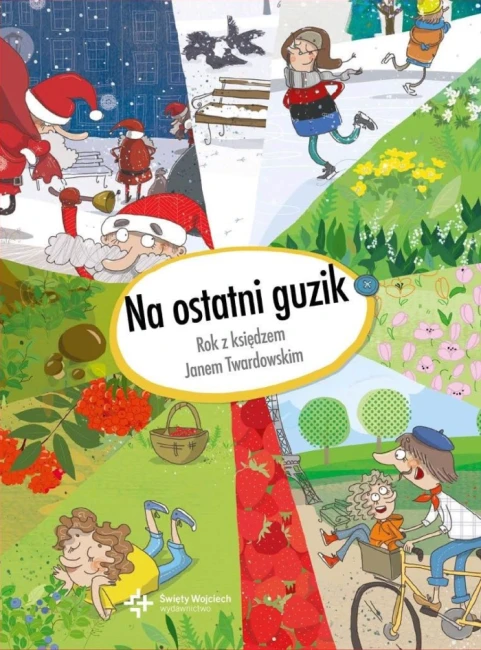 Na ostatni guzik. Rok z księdzem Janem Twardowskim