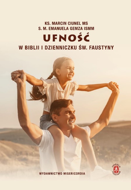 Ufność w Biblii i Dzienniczku św. Faustyny